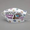 Coronavirus Grandma Cough one more damn time cloth mask