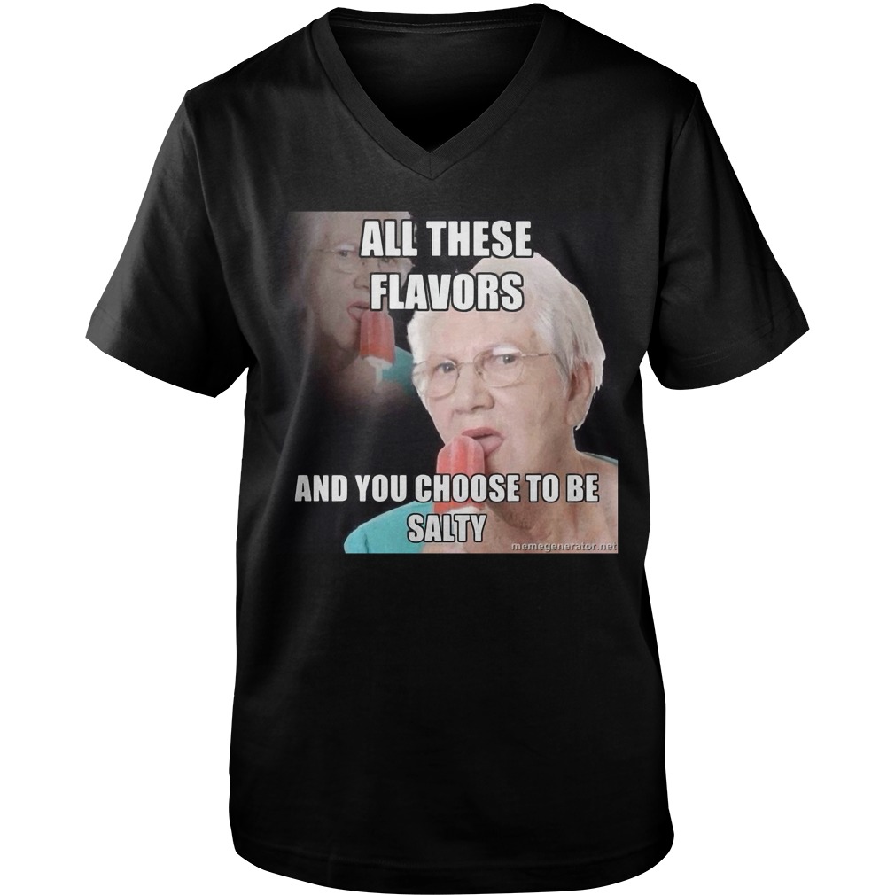 all these flavors and you choose to be salty trump all these flavors and you choose to be salty trump