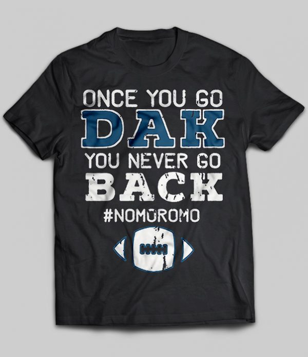 once you go dak shirt