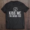 kiss me i'm irish ish