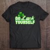 go luck yourself shirt