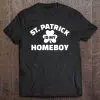 st patrick is my homeboy