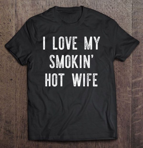 my smokin hot wife