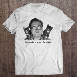 a dope trailer is no place for a kitty shirt