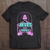 jesus is my homeboy tshirt