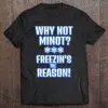 why not minot t shirt