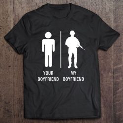 my boyfriend is a soldier t shirt