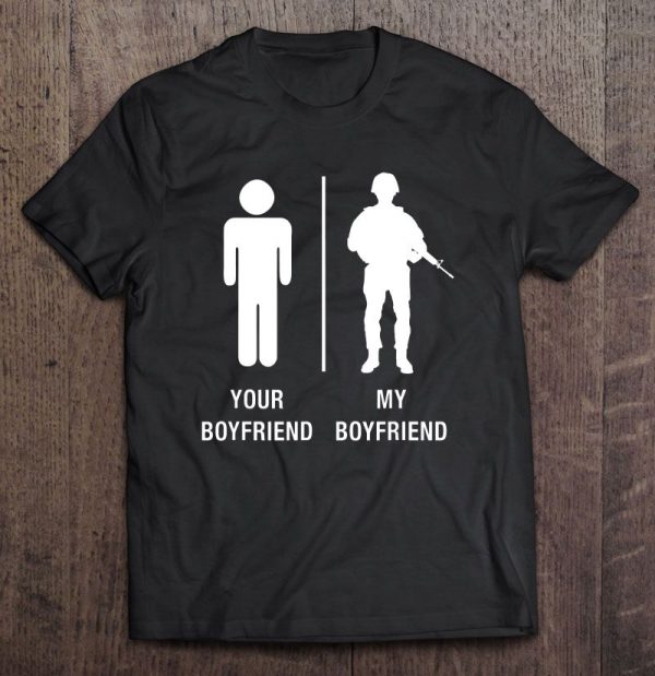 my boyfriend is a soldier t shirt