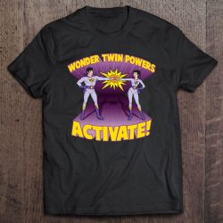 wonder twin powers activate t shirt