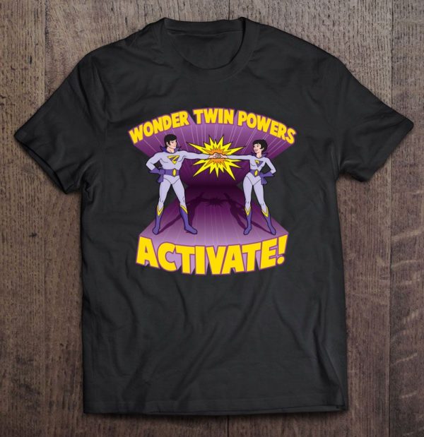 wonder twin powers activate t shirt