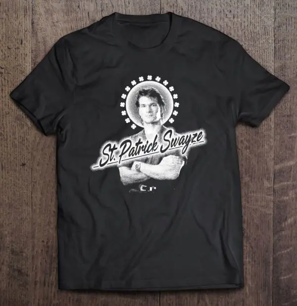 happy st patrick swayze day