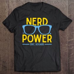 eric sogard nerd power shirt
