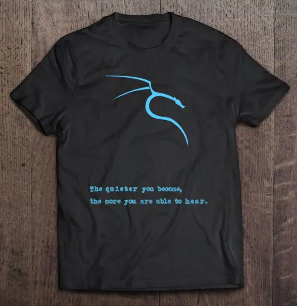kali linux the quieter you become