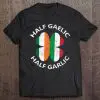 gaelic and garlic t shirt