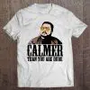 walter sobchak calmer than you are
