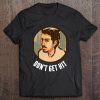 isai don't get hit shirt