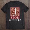 jstor and chill t-shirt