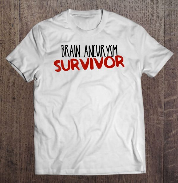 brain aneurysm survivor t shirts