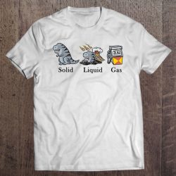 solid liquid gas dinosaur shirt