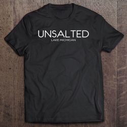 lake michigan unsalted t shirt