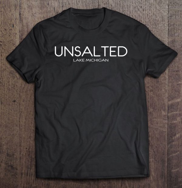 lake michigan unsalted t shirt