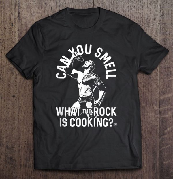 can you smell what the rock is cooking shirt