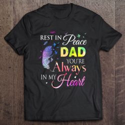 rest in peace dad shirts