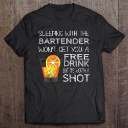 sleeping with the bartender shirts