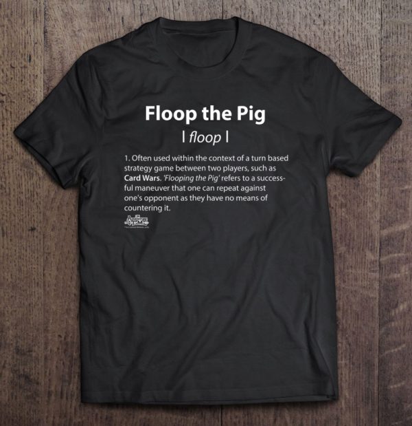 i floop the pig shirt
