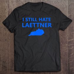 i still hate laettner tshirt