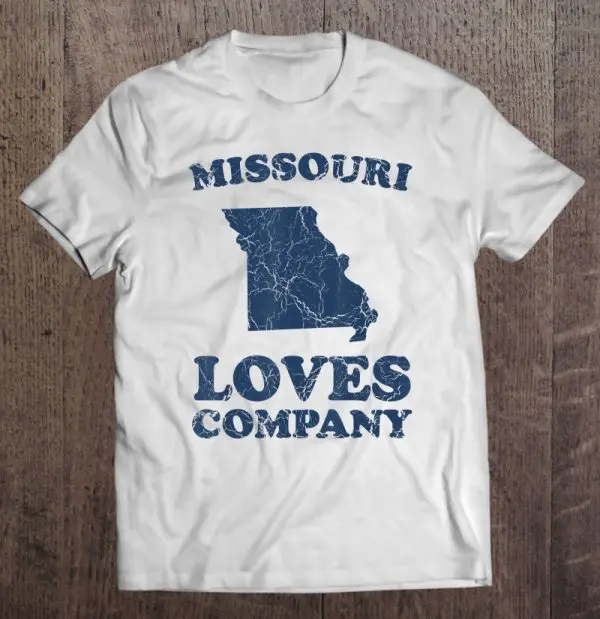 missouri loves company t shirt