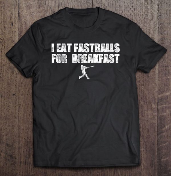 i eat fastballs for breakfast