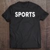 t shirt that says sports