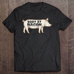 body by bacon pig shirt