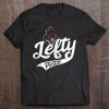 lefty pride baseball t shirt