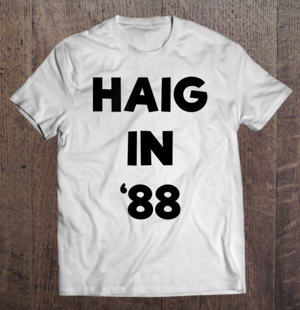 haig in 88 t shirt