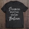 science doesn't care what you believe quote