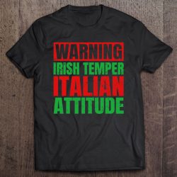 warning irish temper italian attitude