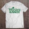 whiskey business shirt