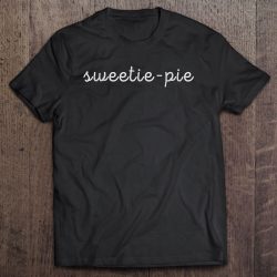 sweetie pies t shirts