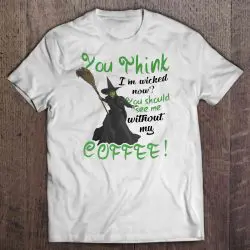 you think i'm wicked now coffee mug