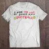 i have no life my sister plays softball