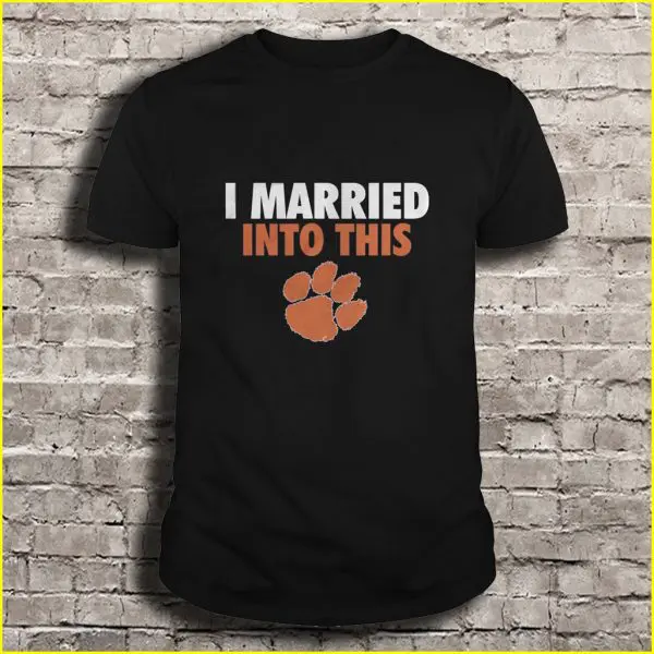 i married into this clemson shirt