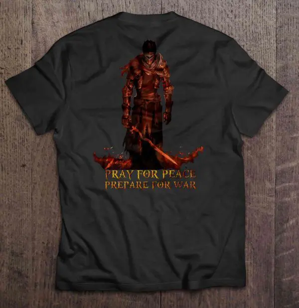 pray for peace prepare for war shirt