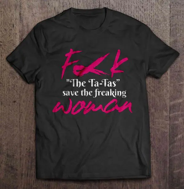 save the woman not the tatas