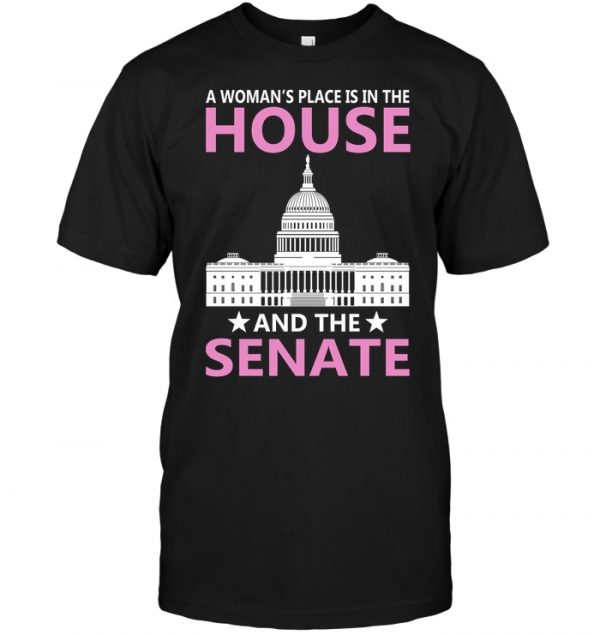 women belong in the house and the senate t shirt