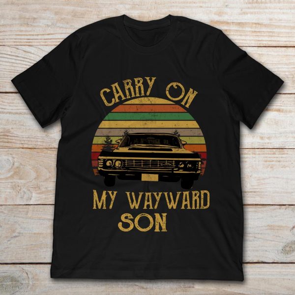carryon my wayward son shirt