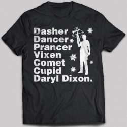 dasher dancer prancer vixen comet cupid daryl dixon shirt