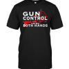 gun control is using both hands shirt