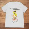 i just want to ride bikes with you shirt